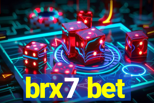 brx7 bet